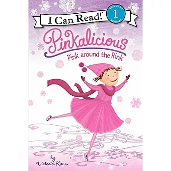 Pinkalicious: Pink around the Rink（I Can Read Level 1）
