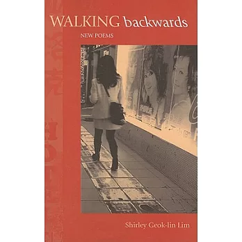 Walking Backwards: New Poems