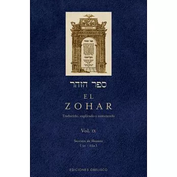 El Zohar / The Zohar: Traducido, Explicado Y Comentado / Translated, Explained and Discussed