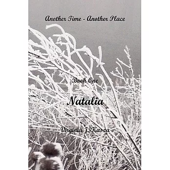 Another Time - Another Place: Book 1, Natalia