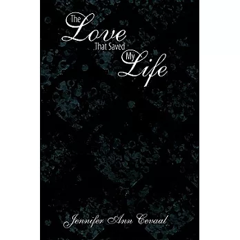 The Love That Saved My Life