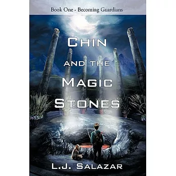 Chin and the Magic Stones: Book One - Becoming Guardians
