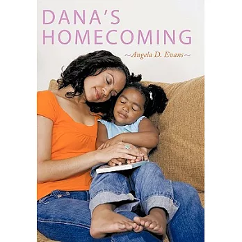 Dana’s Homecoming