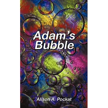 Adam’s Bubble