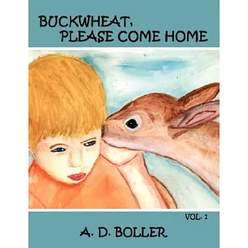 Buckwheat, Please Come Home