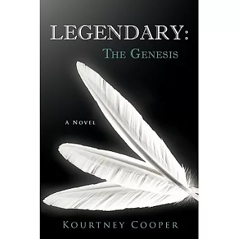 Legendary: the Genesis: A Novel