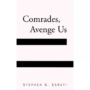 Comrades, Avenge Us