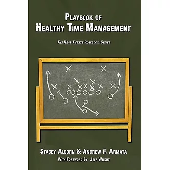 Playbook of Healthy Time Management: The Real Estate Playbook Series