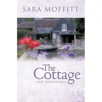 The Cottage: New Beginnings