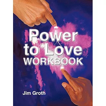 The Power to Love Workbook