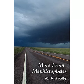 More from Mephistopheles: Poems of Age and Atheism Poems of Pirandello