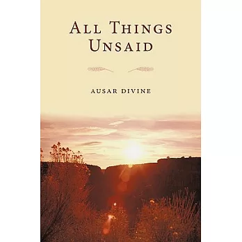 All Things Unsaid