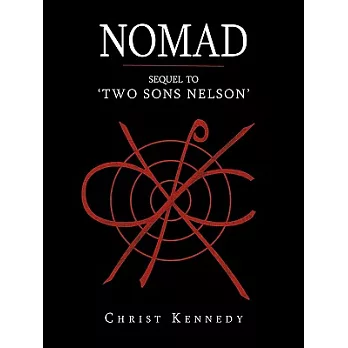 Nomad: Sequel to ’Two Sons Nelson’