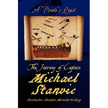 The Journey of Captain Michael Stanvic