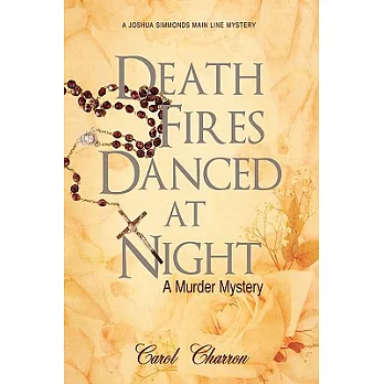 Death Fires Danced at Night: A Murder Mystery