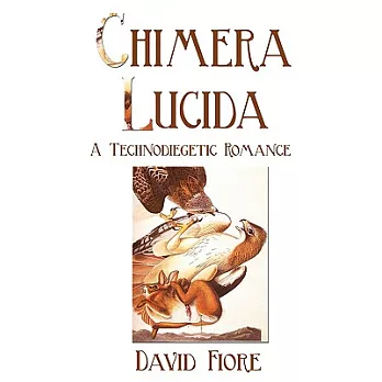 Chimera Lucida: A Technodiegetic Romance