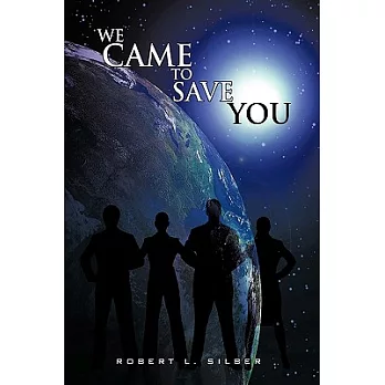 We Came to Save You