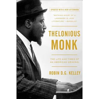 Thelonious Monk : the life and times of an American original /