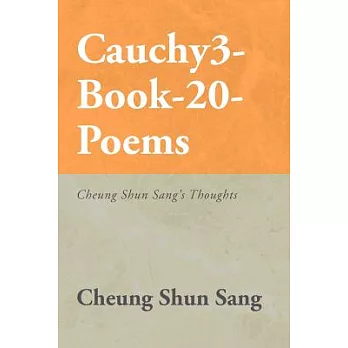 Cauchy3-book-20-poems: Cheung Shun Sang’s Thoughts