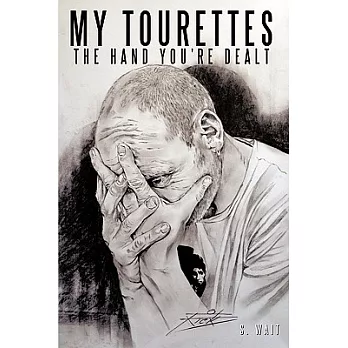 My Tourettes: The Hand You’re Dealt