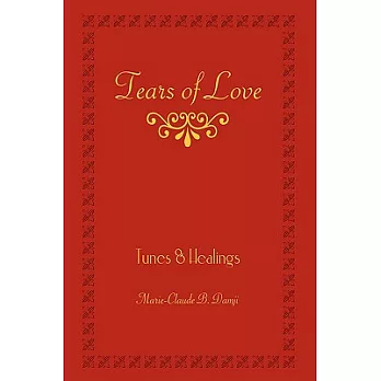 Tears of Love: Tunes & Healings