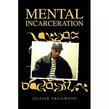 Mental Incarceration