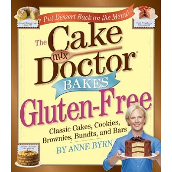 The Cake Mix Doctor Bakes Gluten-Free
