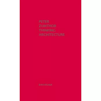 Thinking Architecture: Third, Expanded Edition