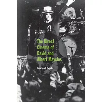 The Direct Cinema of David and Albert Maysles