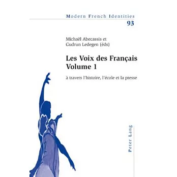 Les Voix De Frances: + Travers L’histoire, L’Tcole Et La Presse