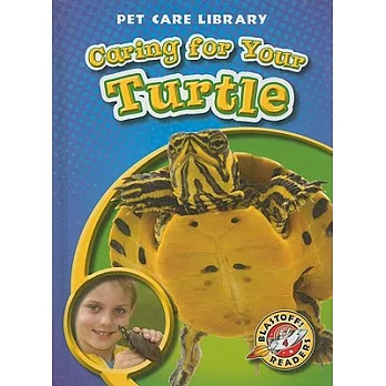 Caring for your turtle /