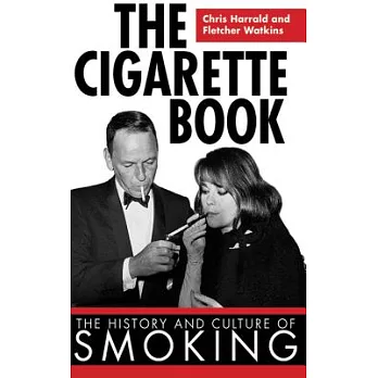 The Cigarette Book: The History and Culture of Smoking