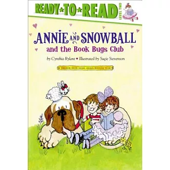 Annie and Snowball and the Book Bugs Club : the ninth book of their adventures /