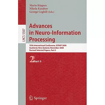 Advances in Neuro-Information Processing: 15th International Conference, ICONIP 2008, Auckland, New Zealand, November 25-28, 200