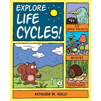 Explore life cycles! /