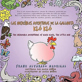 Las Increibles Aventuras de la Gallinita Klo Klo: The Incredible Adventures of Kluck Kluck, the Little Hen