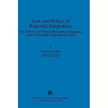 Law and Policy of Regional Integration: The Nafta and Western Hemispheric Integration in the World Trade Organization System