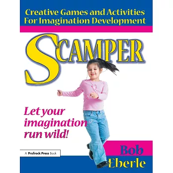 Scamper: Creative Games and Activities for Imagination Development