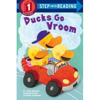 Ducks Go Vroom（Step into Reading, Step 1）