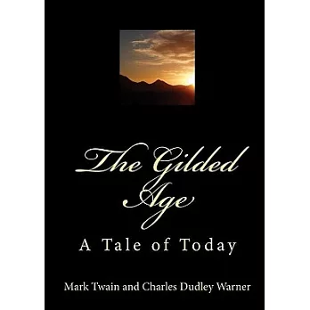 The Gilded Age: Library Edition