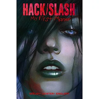 Hack/Slash 1: My First Maniac