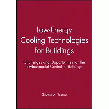 Low-Energy Cooling Technologies for Buildings: Challenges and Opportunities for the Environmental Control of Buildings