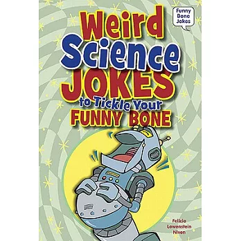 Weird Science Jokes to Tickle Your Funny Bone