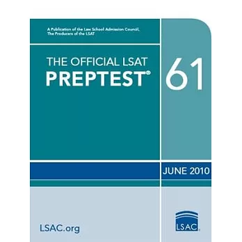 The Official LSAT Preptest 61: Prep Test 61/Form Olsn86/October 2010