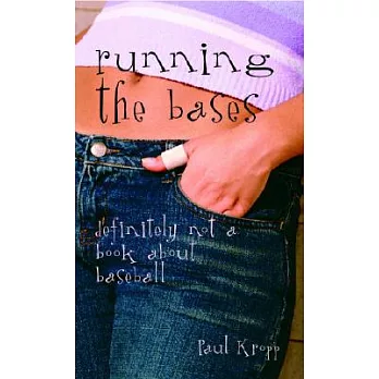 Running the Bases: Definitely Not a Book About Baseball