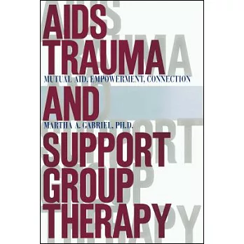 AIDS Trauma and Support Group Therapy