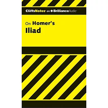 CliffsNotes on Homer’s Iliad