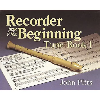 Recorder from the Beginning - Book 1: Tune Book