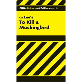 CliffsNotes on Lee’s To Kill a Mockingbird