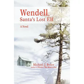 Wendell, Santa’s Lost Elf